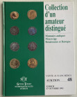 Spink Taisei, Collection d'un amateur distingue Monnaies antiques Moyen age Renaissance et Baroque Auktion 48. Zurich 27 October 1993. Cartonato ed. p...