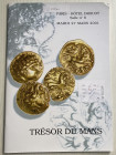 Weil A. Tresor des Sablons dit Tresor du Mans (76 Staters d'Or Gaulois, part des inventeurs) . Monnaies Antiques, Grecques et Romaines. Monnaies Franc...