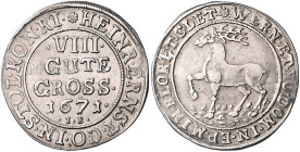 Stolberg/-Wernigerode. 
Heinrich Ernst 1638-1672. VIII Gute Groschen 1671 JB, Mzst. Wernigerode, mit deutlich sichtbarem "M" vor "GUTE" (keine Überpr...
