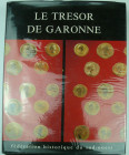 Le trésor de Garonne, essai sur la circulation monétaire en Aquitaine à la fin du régne d'Antonin le Pieu (159-161), R. Etienne et M. Rachet, 1984
Ou...
