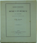 Histoire Numismatique de Henri V et Henri VI par F. De Saulcy - 1878
Paris 1878 - Histoire numismatique de Henri V et Henri VI rois d'Angleterre pend...