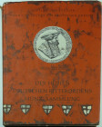 Des hohen deurschen ritterordens münz-sammlung in Wien, Band 6, B. Dudik, 1966
Ouvrage relié avec jacquette. 270 pages et 22 planches.