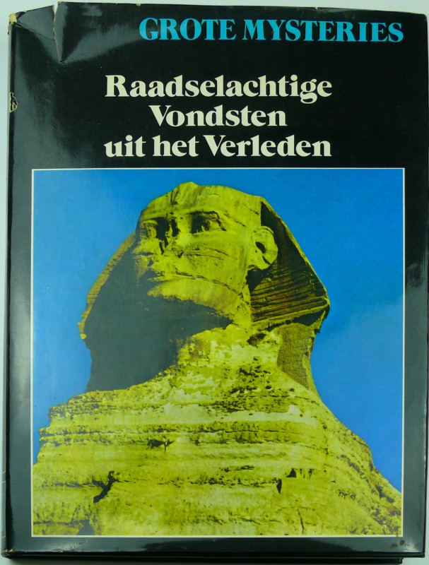 Grote mysteries, Raadselachtige Vondsten uit het Verleden, 1979
Ouvrage de 256 ...