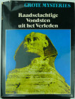 Grote mysteries, Raadselachtige Vondsten uit het Verleden, 1979
Ouvrage de 256 pages en néerlandais avec nombreux textes, photos, dessins traitant de...