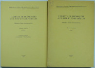 L'Abbaye de Prémontré aux XVII et XVIIIème siècles, Martine Plouvier 1985
Ouvrage composé de 2 tomes.