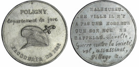 France - Médaille politique - Luttes contre le coup d'état, 3 au 20 décembre 1851, Poligny
SUP
Collignon.43
 Etain ; 38.82 gr ; 56 mm