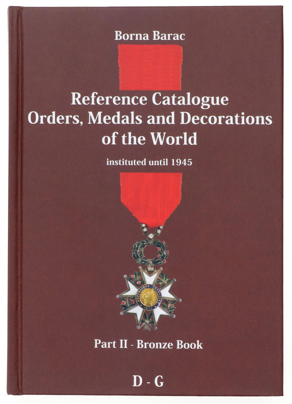 Literature Referense Catalog Orders, Medals & Decoration of the World Instituted...