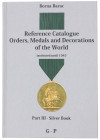Literature  Referense Catalog Orders, Medals & Decoration of the World Instituted Until 1945 2009 Part III-Silver Book