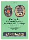 Literature  Catalog of the Uniform Badges of the German Freikorps 2011