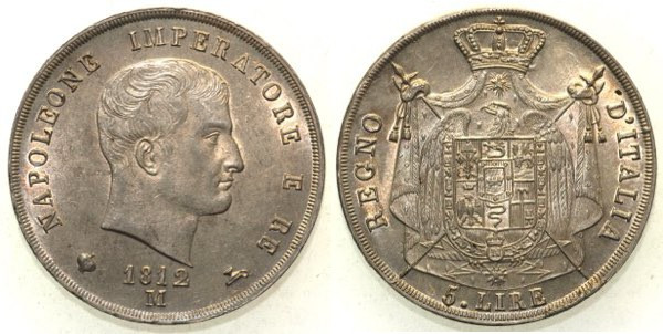 MILANO - Napoleone Re d’Italia (1805-1814) 5 Lire 1812 2° tipo Puntali aguzzi Gi...