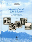 LIBRI VARI - LIBRI Ido Rinaldi e Delfina Ugolini - Repubblica di San Marino, Un secolo di ricordi, dieci anni di calendari, Vol. I, Rimini 2010, pagg ...