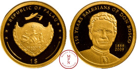 Palau (République 1992-), 1 Dollar, 150 Years Salesians of Don Bosco, 2009 15.000 ex., Or, 999%, FDC, PROOF, 1.24 g, 13.9 mm, KM 239,