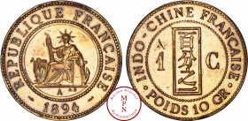 Indochine, 1 Centième, 1894, A, Paris, Av. REPUBLIQUE FRANCAISE. 1894., La République assise de face, les jambes à gauche, tenant un faisceau, Rv. IND...
