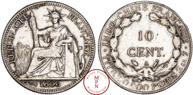Indochine, 10 Cent, 1896, A, Paris, Faisceau, Av. REPUBLIQUE FRANCAISE, La République assise à gauche, tenant un faisceau de licteur, Rv. INDO-CHINE F...