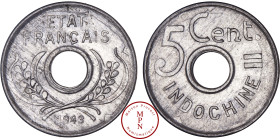 Indochine, 5 Cent, Tranche lisse, 1943, Hanoï, Av. ETAT FRANCAIS, Rv. 5 CENT. = INDOCHINE, Aluminium, SPL-FDC, 0.78 g, 20 mm, Lecompte 122, Collection...