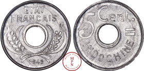 Indochine, 5 Cent, Tranche rainurée, 1943, Hanoï, Av. ETAT FRANCAIS, Rv. 5 CENT. = INDOCHINE, Aluminium, SPL-FDC, 0.72 g, 20 mm, Lecompte 124, Collect...