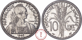 Indochine, 10 Cent, 1945, Paris, Av. REPUBLIQUE FRANCAISE, Buste de la République de face, tête à droite, tenant une branche d'olivier, Rv. INDOCHINE ...