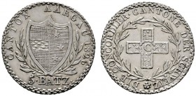 Ausländische Münzen und Medaillen 
 Schweiz-Aargau 
 5 Batzen 1826. DT 196, HMZ 2-22j.
 vorzüglich-prägefrisch