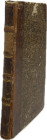 Klotz, C. A.


Beytrag zur Geschichte des Geschmacks und der Kunst aus Münzen. Altenburg 1767. 190 S. Halbleder, bestoßen und beschabt.