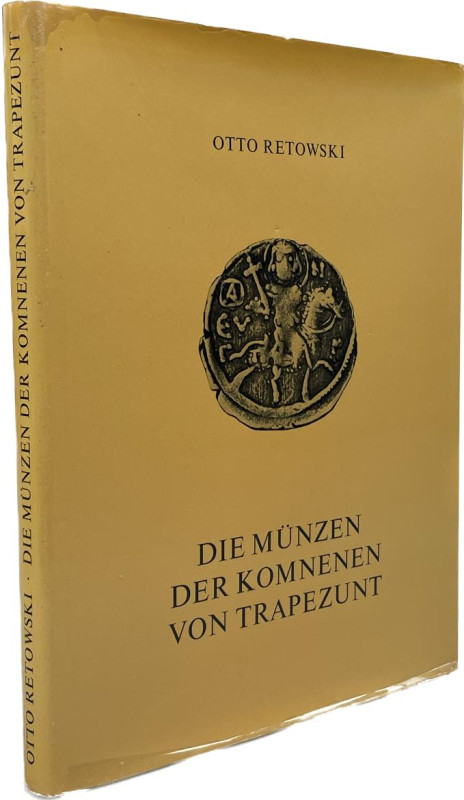 Retowski, O.


Die Münzen der Komnenen von Trapezunt. 2. Auflage Braunschweig...