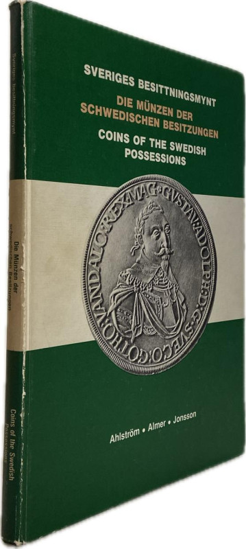 Ahlström, B. / Almer, Y. / Jonsson, K.


Sveriges Besittningsmynt. Die Münzen...