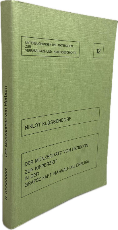 Klüssendorf, N.


Der Münzschatz von Herborn zur Kipperzeit in der Grafschaft...