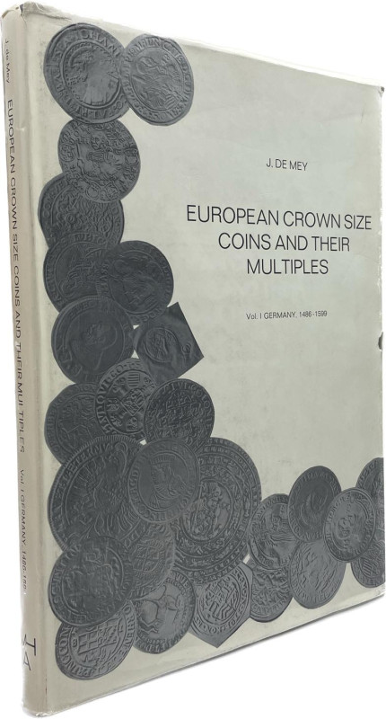 Mey, J. de.


European Crown Size Coins and their Multiples. Vol. I: Germany,...