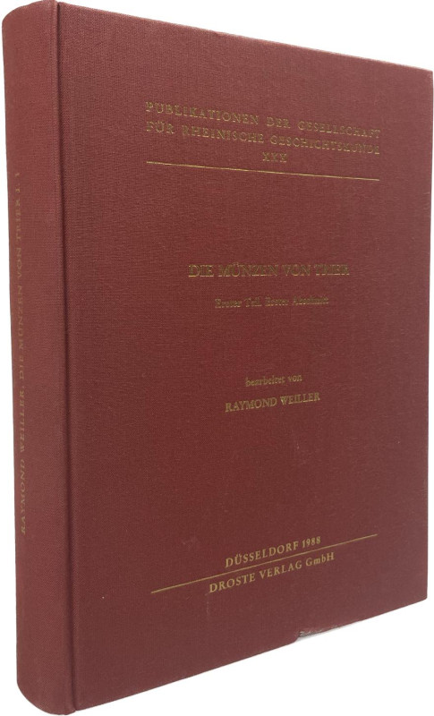 Weiller, R.


Die Münzen von Trier. 6. Jahrhundert - 1307. Düsseldorf 1988. F...