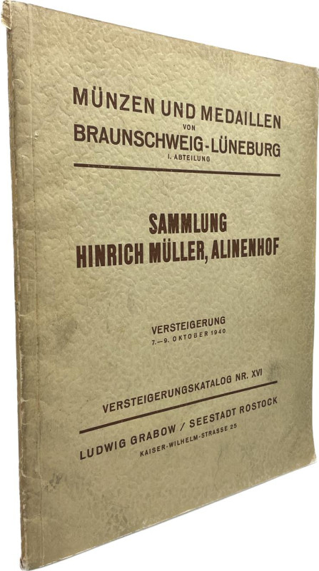 Grabow, L., Rostock. Auktion 16 vom 07.10.1940.


Slg. Ökonomierat Hinrich Mü...