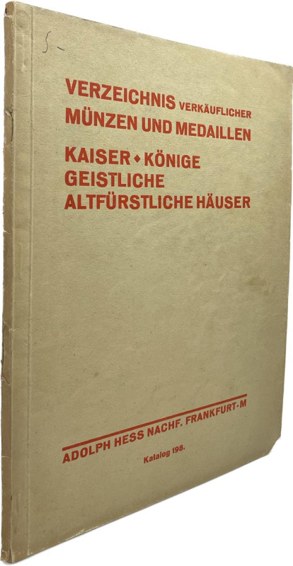 Hess Nachf., A., Frankfurt a.M. Verkaufsliste 198 von 1930.


Kaiser, Könige,...