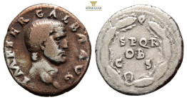 GALBA (68-69). Denarius. Rome. 3,2 g. 18,8 mm.
Obv: IMP SER GALBA AVG. Bare head right.
Rev: SPQR / OB / C S. Legend in three lines, all within wrea...