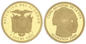 WORLD COINS: ECUADOR
1 Sucre. 2006. 6,73 grs. AU. Copa Mundial Fútbol Alemania 2006. Fr-13. PROOF.