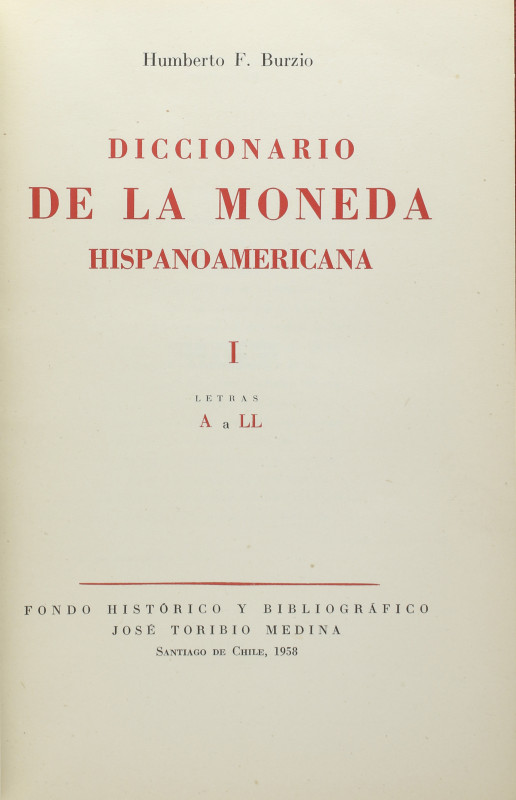 NUMISMATIC BOOKS
Burzio, H. F. DICCIONARIO DE LA MONEDA HISPANOAMERICANA. Santi...