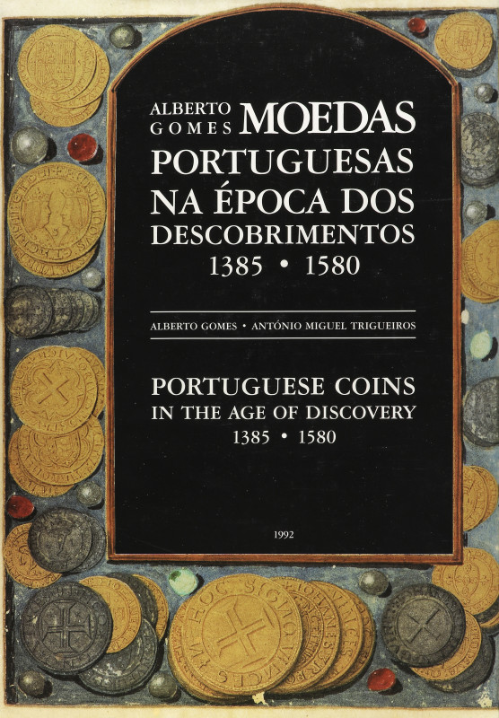 NUMISMATIC BOOKS
Gomes, Alberto. MOEDAS PORTUGUESAS NA EPOCA DOS DESCOBRIMENTOS...