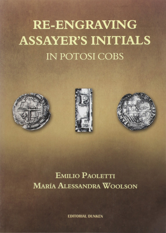 NUMISMATIC BOOKS
Paoletti, E y Woolson, M. A
 RE-ENGRAVING ASSAYER´ S INITIALS...