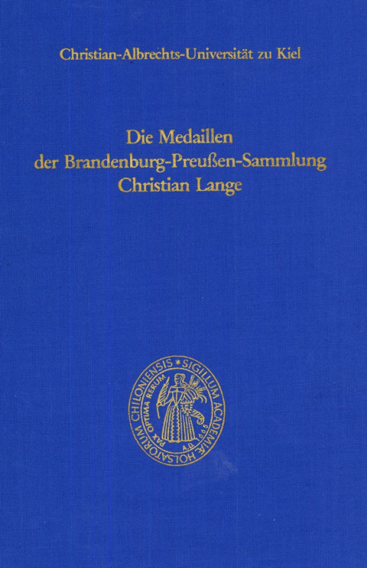 DEUTSCHE GEBIETE / NEUZEIT. 
Brandenburg-Preussen. 
NORTH, M. Die Medaillen de...