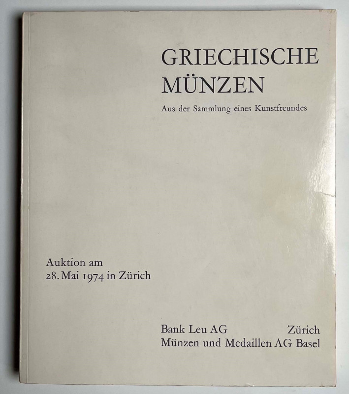 BANK LEU AG and MUNZEN UND MEDAILLEN AG.

Griechische Münzen aus der Sammlung ...