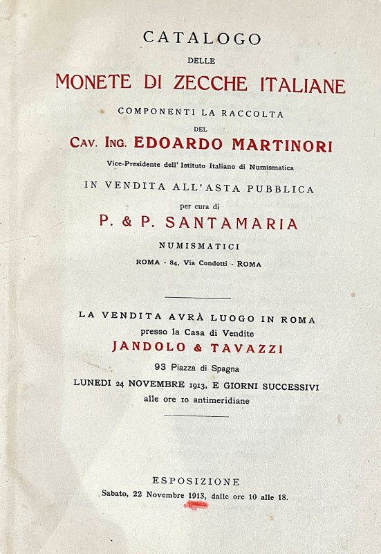 SANTAMARIA, P. & P.

COLLEZIONE MARTINORI. MONETE DI ZECCHE ITALIANE.

Roma,...