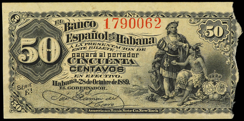 50 Centavos. 28 Octubre 1889. EL BANCO ESPAÑOL DE LA HABANA. (Roto en margen der...