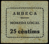 25 Cèntims. Moneda Local ARBECA. Cartón. Numeración manuscrita a tinta. (Leves manchitas). MUY ESCASO. AT-166a. EBC.