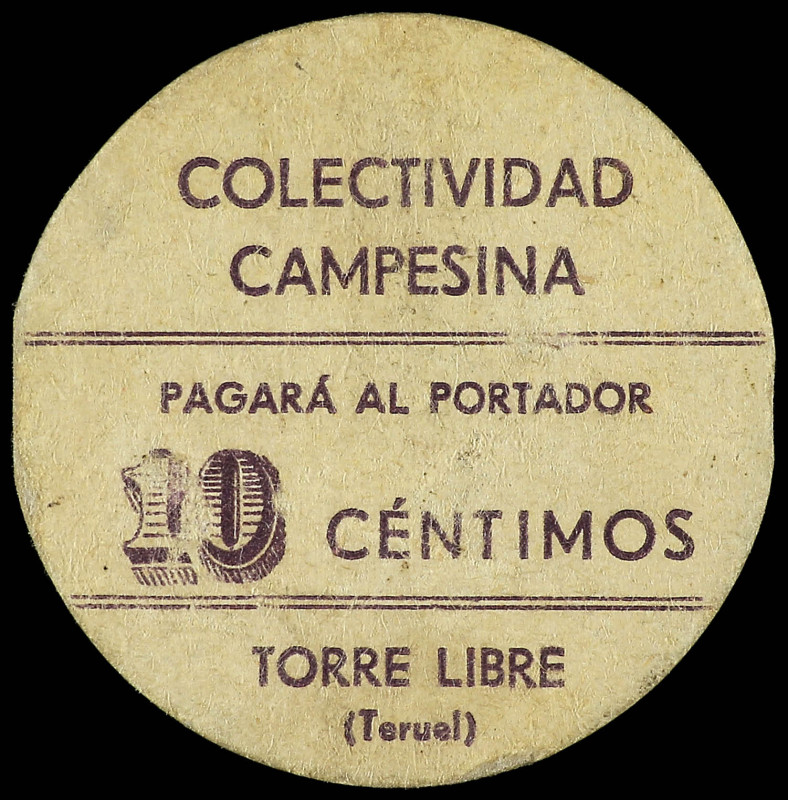 10 Céntimos. COLECTIVIDAD CAMPESINA DE TORRE LIBRE (Teruel). Carton. RARÍSIMO. R...