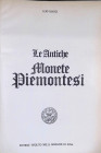 BIAGGI E. - Le Antiche Monete Piemontesi - ill. e tav. nel testo - con prezziario