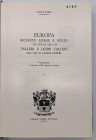 CESARE BOBBA - Europa, Monete, auree e scudi dei secoli IX e X, talleri e doppi talleri dal 1800 ai giorni nostri - Asti 1968 - pp. 648, ill. nel test...