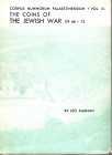 KADMAN L. - The coins of the Civil War of 66 – 73 c.e. Vol. III. Jerusalem, 1960. Pp. 203, tavv. 5 + 2 carte. Rilegatura ed. sovracoperta sciupata, in...
