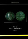CUSUMANO V. - MODESTI A. - PIO XI nella medaglia ( 1922 - 1939). Roma, 1987. pp 267, tav. 1 con ritratto + 367 medaglie illustrate e schedate. Rilegat...