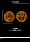 CUSUMANO V. - MODESTI A.- Pio XII nella medaglia 1939 - 1958. Roma, 1989. pp 265, tavv. 1 ritratto + 4 + 377 medaglie descritte e illustrate. Rilegatu...