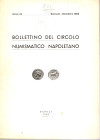A.A.V.V. Bollettino del Circolo Numismatico Napoletano gennaio-dicembre 1968. Napoli, 1968. Indice. BOVI G. Le monete di Napoli dal 1442 al 1516. SPAH...
