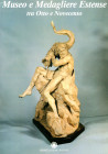CORRADINI E. - Museo e Medagliere Estense tra Otto Novecento. Modena, 1987?. Pp 191, tavv. 66. rilegatura ed. ottimo stato.