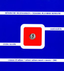 OVERBECK M. - Tessere plumbee romane nelle Civiche Raccolte Numismatiche di Milano. Milano, 2001. pp 81, tavv. 31. rilegatura ed. ottimo stato, molto ...