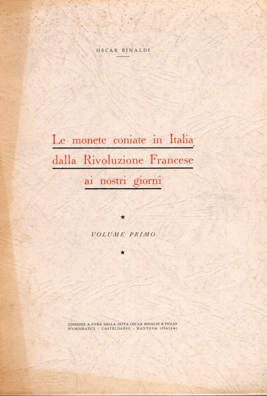 RINALDI O. - Le monete coniate in Italia dalla rivoluzione Francese ai giorni no...